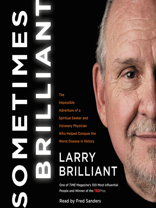 Title details for Sometimes Brilliant by Larry Brilliant - Available